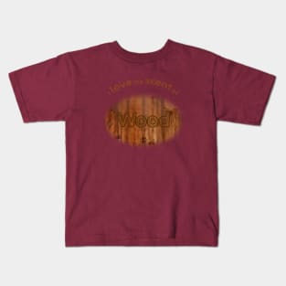 Wood lover Kids T-Shirt